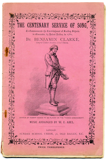 Robert Raikes centenary songbook 1880 Robert Raikes centenary songbook 1880